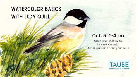 Watercolor Basics with Judy Quill | Taube Museum of Art