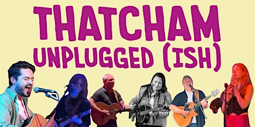 Thatcham Unplugged (ish) | Thatcham Memorial Hall