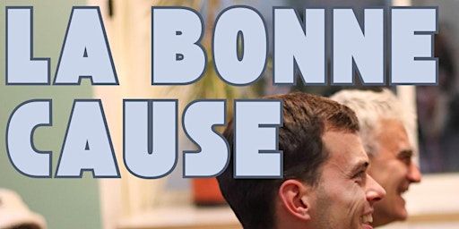 La Bonne Cause Comédie | Café QJ