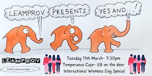 Leamprov Presents And... International Women's Day Special | Temperance