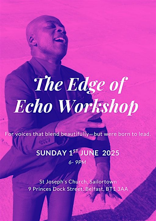 The edge of echo workshop | St Joseph's Church Sailortown