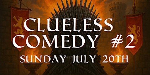 CLUELESS COMEDY #2 - JULY 20TH @ CURRUMBIN HOTEL | Currumbin Hotel