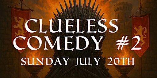 CLUELESS COMEDY #2 - JULY 20TH @ CURRUMBIN HOTEL | Currumbin Hotel