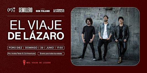 El Viaje de Lázaro, en vivo desde Foro Diez | Semillero Estudios - Fábrica de Música