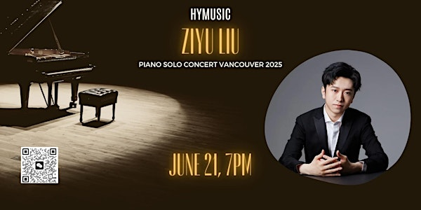 Ziyu Liu Piano Solo Recital | UBC School of Music