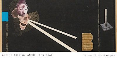 André Leon Gray - Artist Talk | Artspace