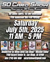 SD Card Show 07-05-2025 | DoubleTree by Hilton Hotel San Diego - Mission Valley