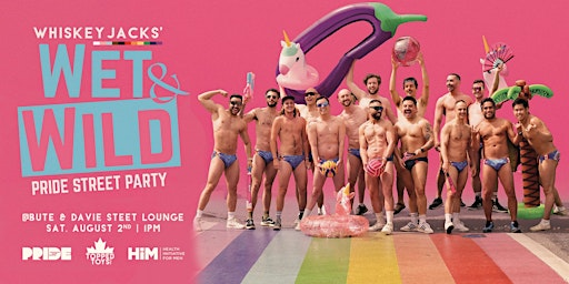 Whiskeyjacks' Wet & Wild Pride Party | 1125 Davie St