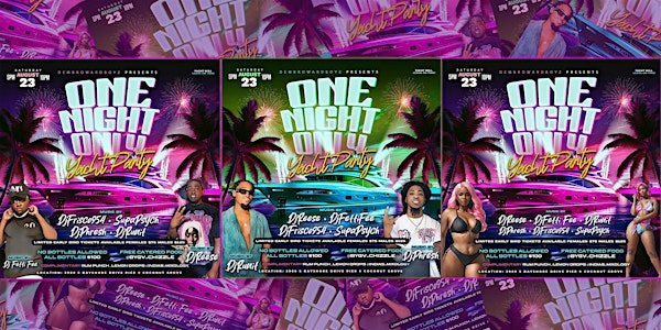 Dem Broward Boyz - 1 Night Only Yacht Party | 2900 S Bayshore Dr
