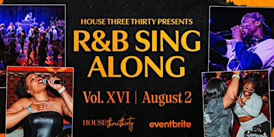 House Three Thirty's R&B Sing-Along | House Three Thirty