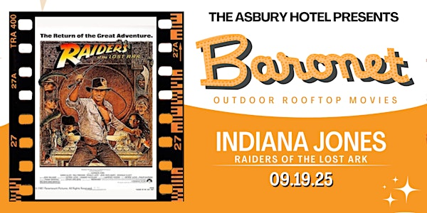 "Raiders Of The Lost Ark" - Indiana Jones | Baronet Rooftop