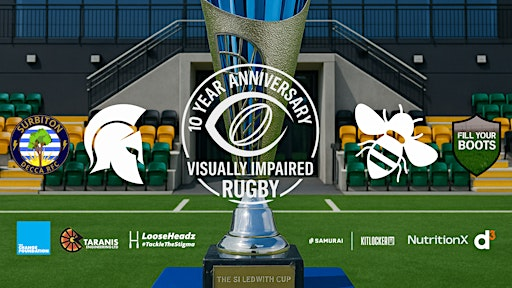 The Si Ledwith Cup - Visually Impaired Rugby 10 Year Anniversary Tournament | Grasshoppers Rugby Football Club