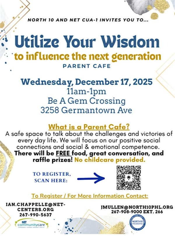 Utilize Your Wisdom to Influence the Next Generation Parent Cafe | 3258 Germantown Ave