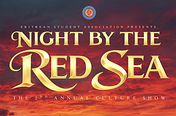 Eritrean Culture Show: Night By The Red Sea 2026 | Ohio Union - Performance Hall