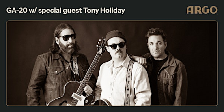 GA-20 w/ special guest Tony Holiday | The Argo