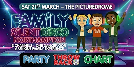 FAMILY SILENT DISCO Northampton | The Picturedrome