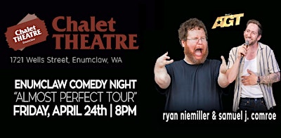Samuel J. Comroe & Ryan Niemiller in Enumclaw! Premier Stand-Up Comedy! | Chalet Theatre