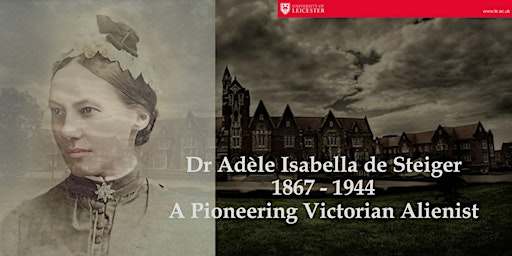ERO Presents: Dr Adéle Isabella de Steiger (1867-1944) | Essex Record Office