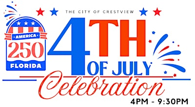 4th of July Celebration - City of Crestview | Twin Hills Park