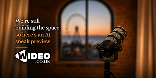 WIDEO.co.uk Podcast Studio Launch Drop-In | PLATF9RM Brighton - Coworking, Offices & Events