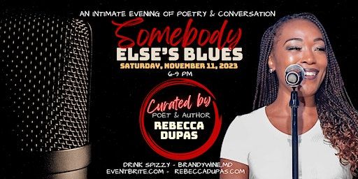 "Somebody Else's Blues": A Spoken Word Poetry Experience | Drink Spizzy