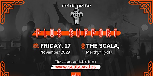 Celtic Pride Plus Support | The Scala