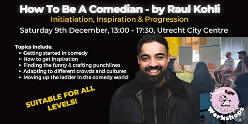 How To Be A Comedian - by Raul Kohli | De Utrechter Stadsbrasserie en Bar