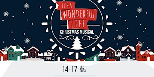 Kilcona Christmas Production: It's a Wonderful Life (ASL on Friday only) | Kilcona Park Alliance Church