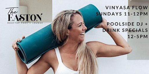 Yoga + DJ Pool Party EVERY Sunday | The Easton Rooftop Pool + Lounge