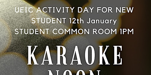 Karaoke noon at UEIC for new students at the student common room | Constable Building