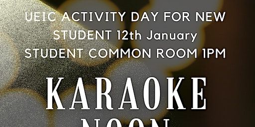 Karaoke noon at UEIC for new students at the student common room | Constable Building