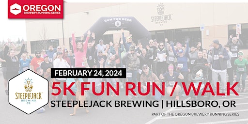 5k Beer Run x Steeplejack Brewing Co. | 2024 Oregon Brewery Running Series | Steeplejack Brewing Co.