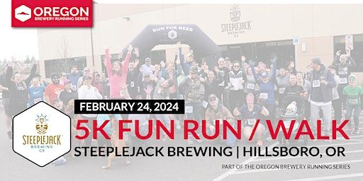5k Beer Run x Steeplejack Brewing Co. | 2024 Oregon Brewery Running Series | Steeplejack Brewing Co.