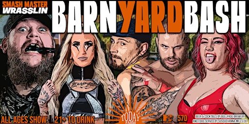SMASH MASTER WRASSLIN' 18: BARN YARD BASH | Today Farm