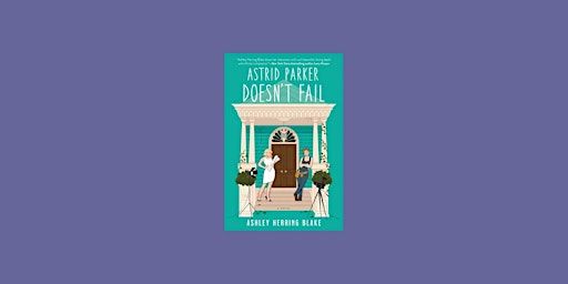DOWNLOAD [EPUB] Astrid Parker Doesn't Fail (Bright Falls, #2) BY Ashley Her | Delhi