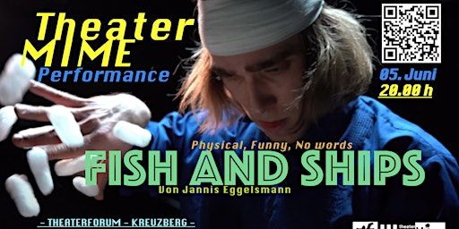 FISH and SHIPS / Nonverbal Performance | theaterforum kreuzberg e.V.