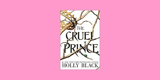 Download [pdf] The Cruel Prince (The Folk of the Air, #1) by Holly Black EP | Delhi