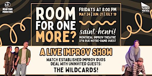 Room for One More? | Impro Montréal / Montreal Improv