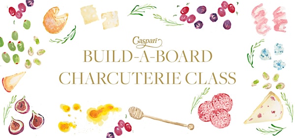 Build-A-Board Charcuterie Class | Caspari