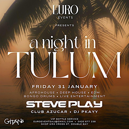 A Night in Tulum | Gitano Sydney
