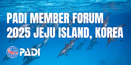 2025 PADI Member Forum – Jeju Island, Korea | Bareve Hotel