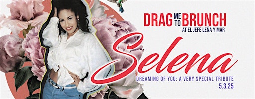 Drag me to Brunch: Selena Tribute | El Jefe Leña y Mar
