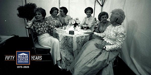 First Ladies: Their enduring impact on American life | The Miller Center