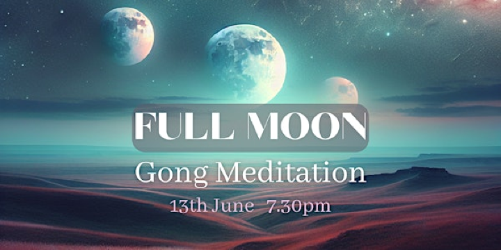 FULL MOON GONG BATH with Magdalena // The Beehive Centre | The Beehive Centre