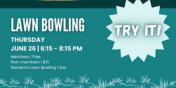 Try It! Lawn Bowling | Nanaimo Lawn Bowling Club
