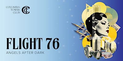 Flight 76: Angels After Dark | Columbia Tower Club