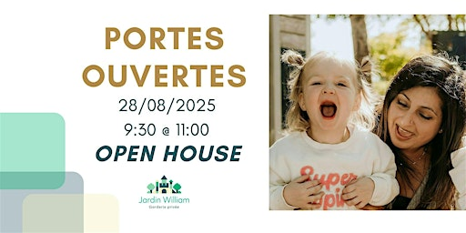 Garderie Jardin William 28 août 2025-  Portes ouvertes / Open House | 1619b Rue William