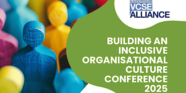 Building an Inclusive Organisational Culture Conference 2025 | University of Gloucestershire, Oxstalls Campus