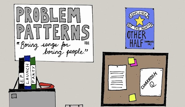 Problem Patterns’ Belfast EP Launch for ‘Boring Songs For Boring People’ | The Black Box