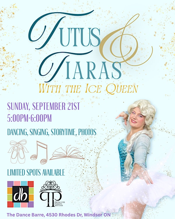 Tutus and Tiaras With The Ice Queen | Dance Barre